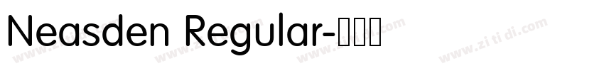 Neasden Regular字体转换 Neasden Regular字体转换
